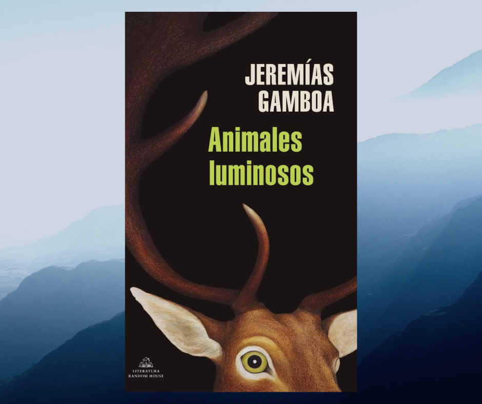 El Perú es una herida difícil de sanar: Animales luminosos de Jeremías Gamboa